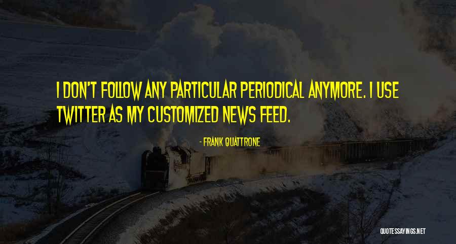 Omething Quotes By Frank Quattrone Omething Quotes By Frank Quattrone