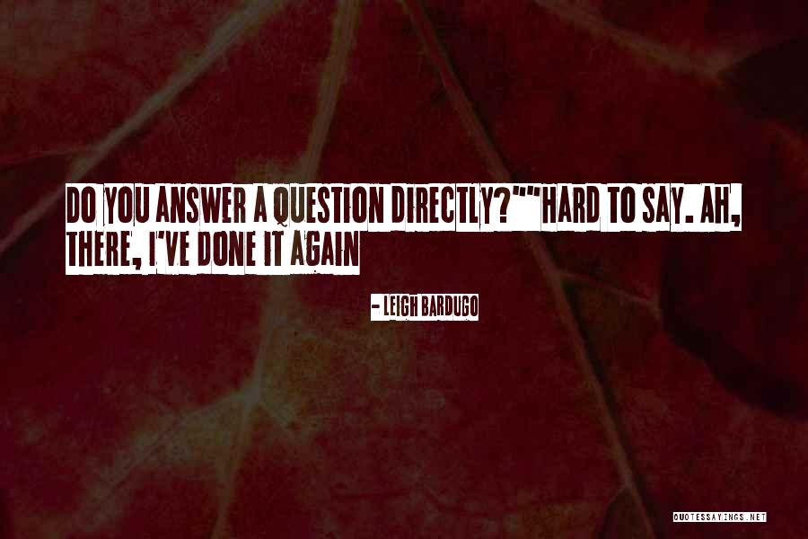 Omething Quotes By Leigh Bardugo Omething Quotes By Leigh Bardugo