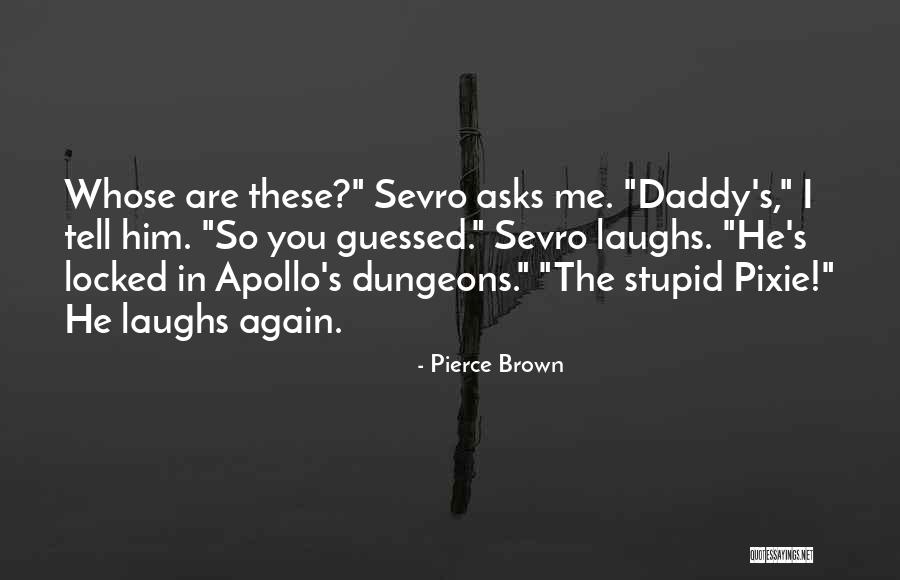 Omg Apployon Amazingness Quotes By Pierce Brown Omg Apployon Amazingness Quotes By Pierce Brown