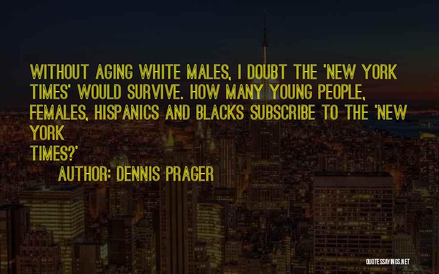 Omicidio Gucci Quotes By Dennis Prager