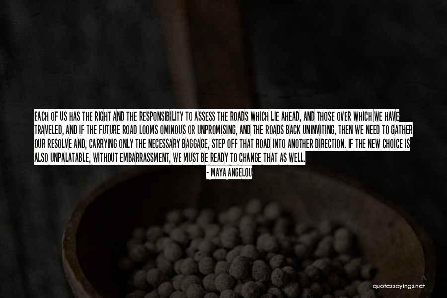 Ominous Future Quotes By Maya Angelou Ominous Future Quotes By Maya Angelou