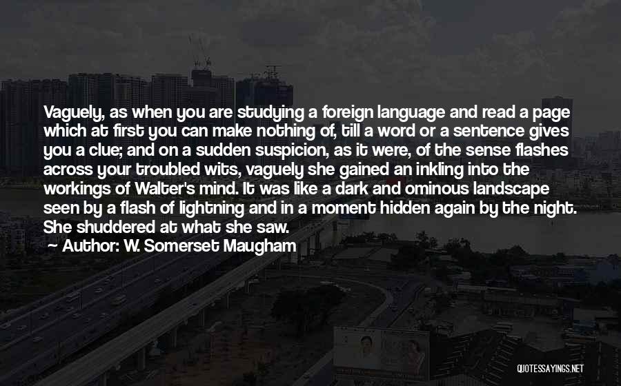 Ominous In A Sentence Quotes By W. Somerset Maugham