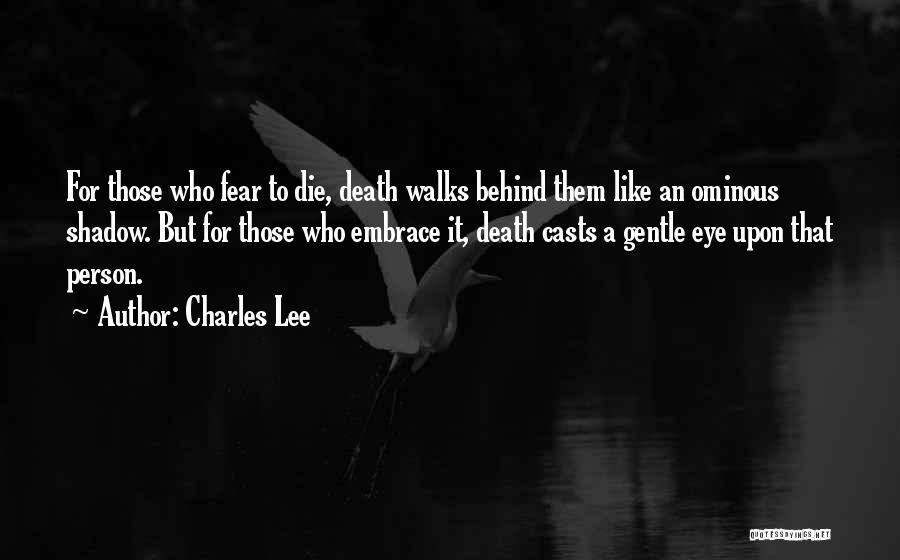 Ominous Quotes By Charles Lee