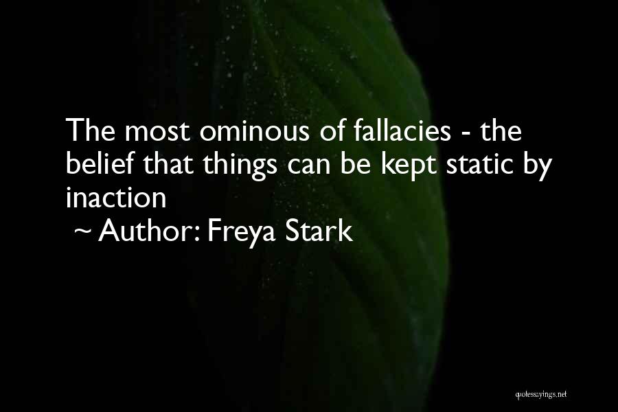 Ominous Quotes By Freya Stark