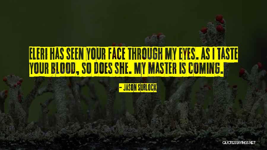 Ominously Example Quotes By Jason Surlock Ominously Example Quotes By Jason Surlock