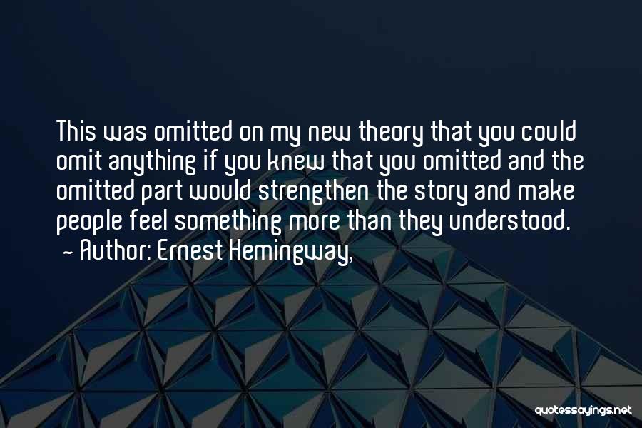 Omitted Quotes By Ernest Hemingway,