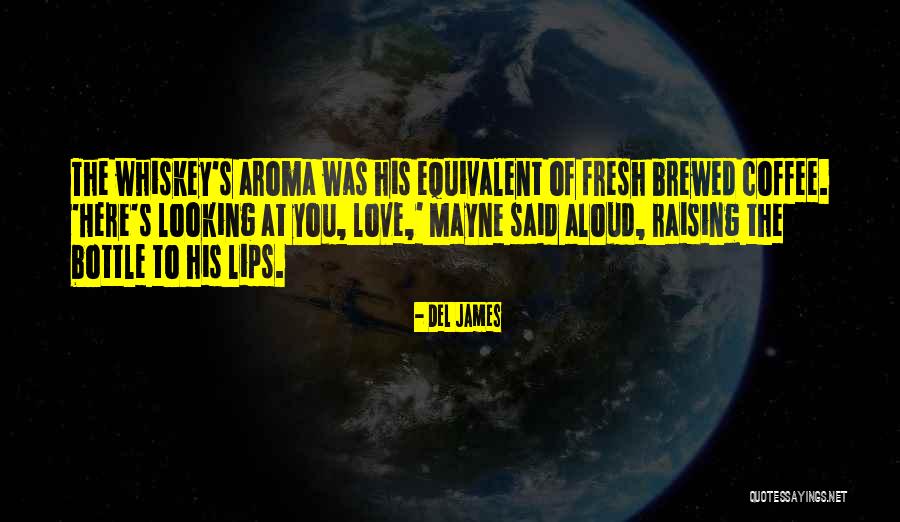 Omjer Kopna Quotes By Del James Omjer Kopna Quotes By Del James