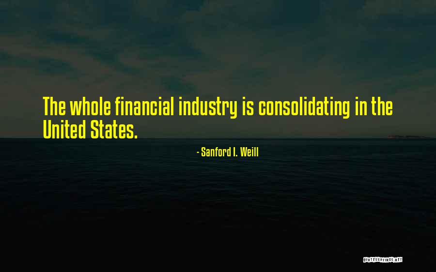 Omkariwilliams Quotes By Sanford I. Weill Omkariwilliams Quotes By Sanford I. Weill