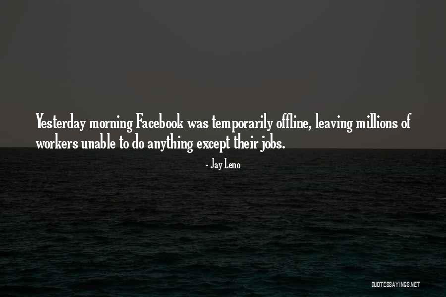 Omne Trium Quotes By Jay Leno Omne Trium Quotes By Jay Leno