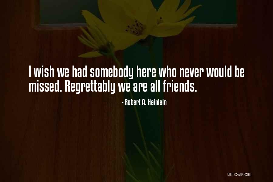 Omnibenevolent Philosophy Quotes By Robert A. Heinlein Omnibenevolent Philosophy Quotes By Robert A. Heinlein