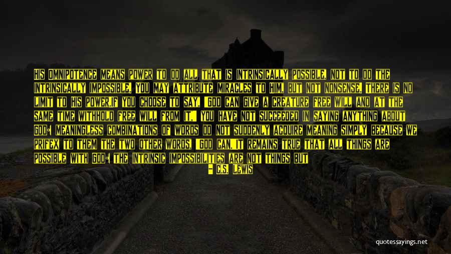 Omnipotence God Quotes By C.S. Lewis Omnipotence God Quotes By C.S. Lewis