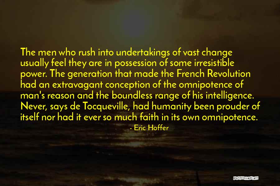 Omnipotence Quotes By Eric Hoffer