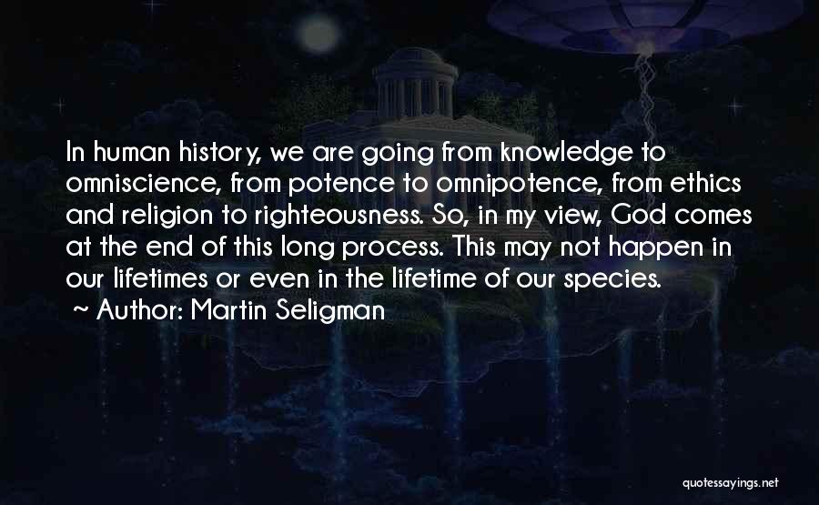 Omnipotence Quotes By Martin Seligman