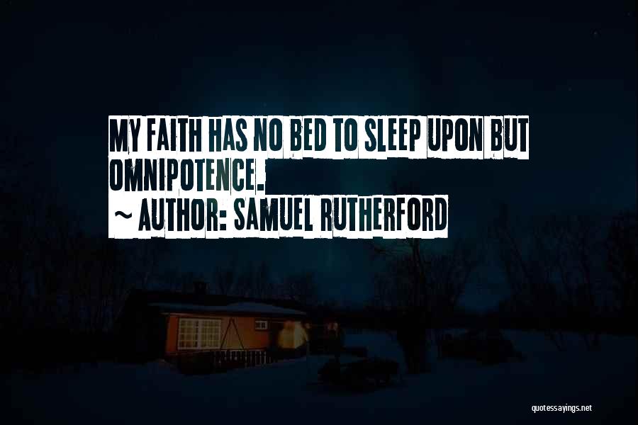 Omnipotence Quotes By Samuel Rutherford