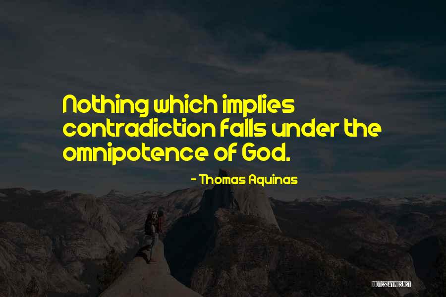 Omnipotence Quotes By Thomas Aquinas