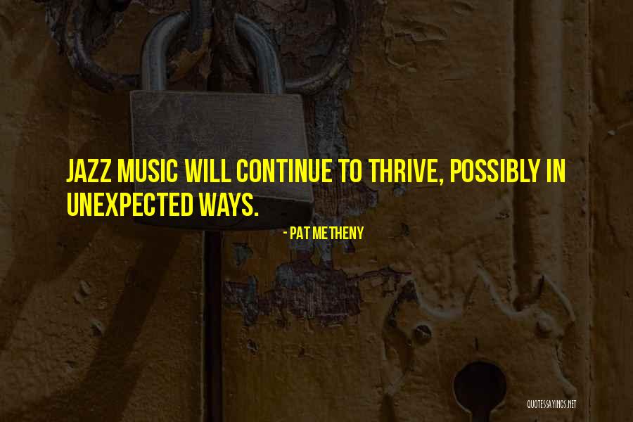Omnipotens Deus Quotes By Pat Metheny