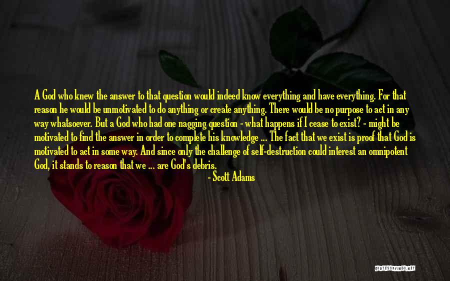 Omnipotent God Quotes By Scott Adams Omnipotent God Quotes By Scott Adams