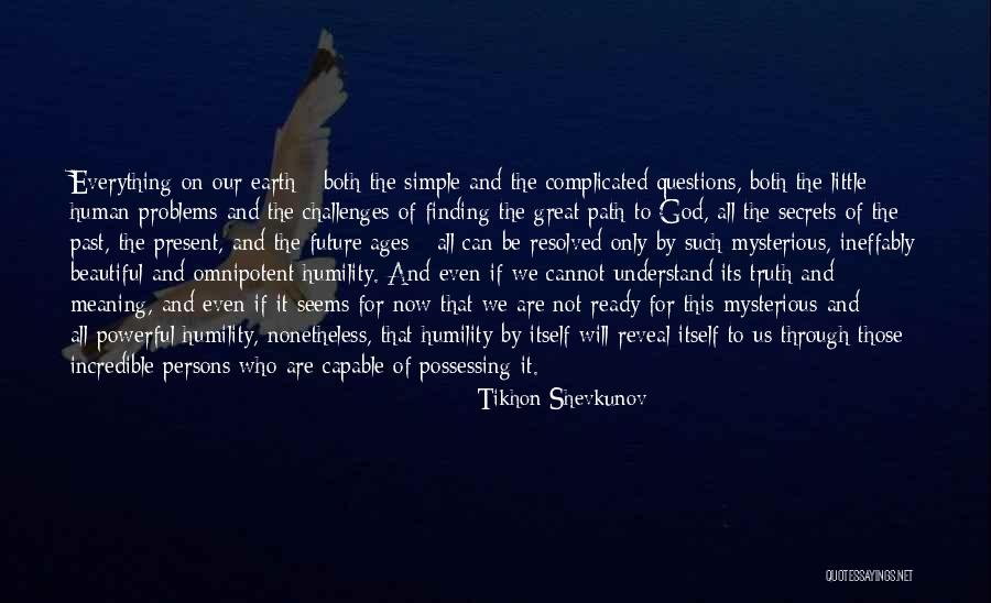 Omnipotent God Quotes By Tikhon Shevkunov Omnipotent God Quotes By Tikhon Shevkunov