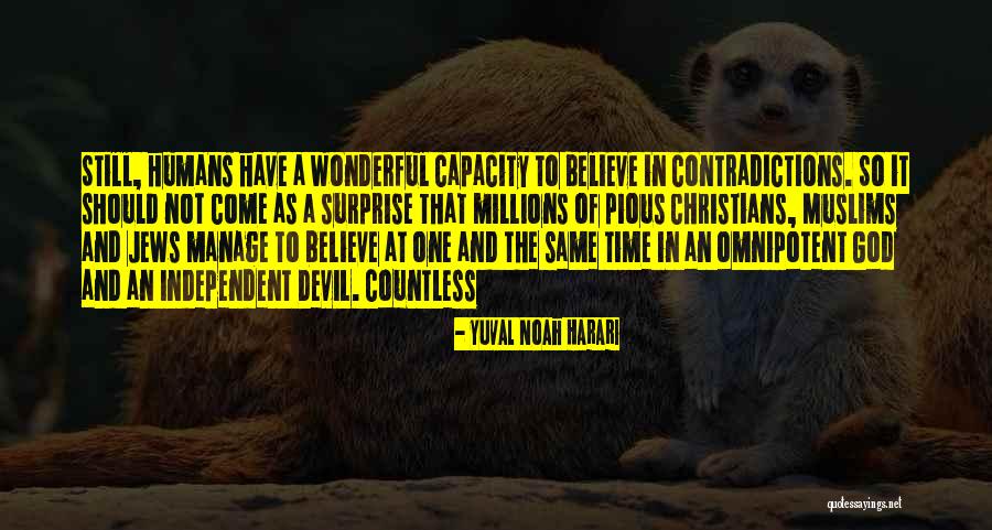 Omnipotent God Quotes By Yuval Noah Harari Omnipotent God Quotes By Yuval Noah Harari