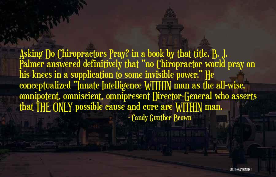 Omnipotent Omnipresent Quotes By Candy Gunther Brown Omnipotent Omnipresent Quotes By Candy Gunther Brown