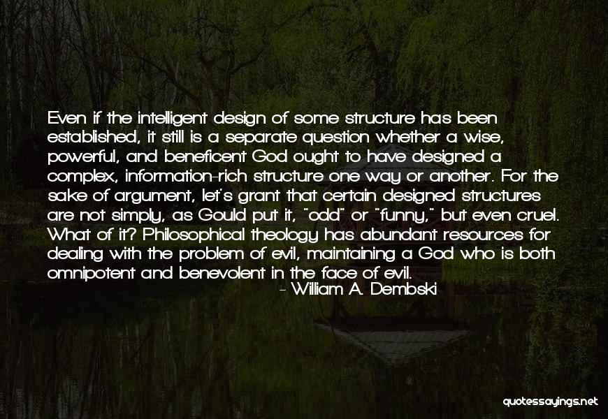 Omnipotent Quotes By William A. Dembski Omnipotent Quotes By William A. Dembski