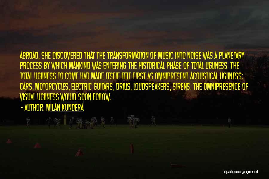 Omnipresence Quotes By Milan Kundera