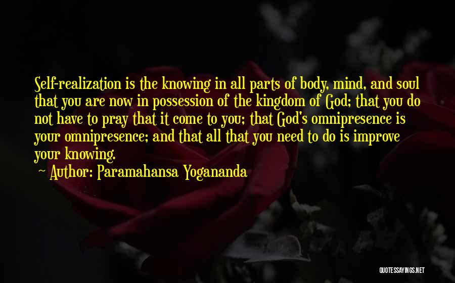 Omnipresence Quotes By Paramahansa Yogananda