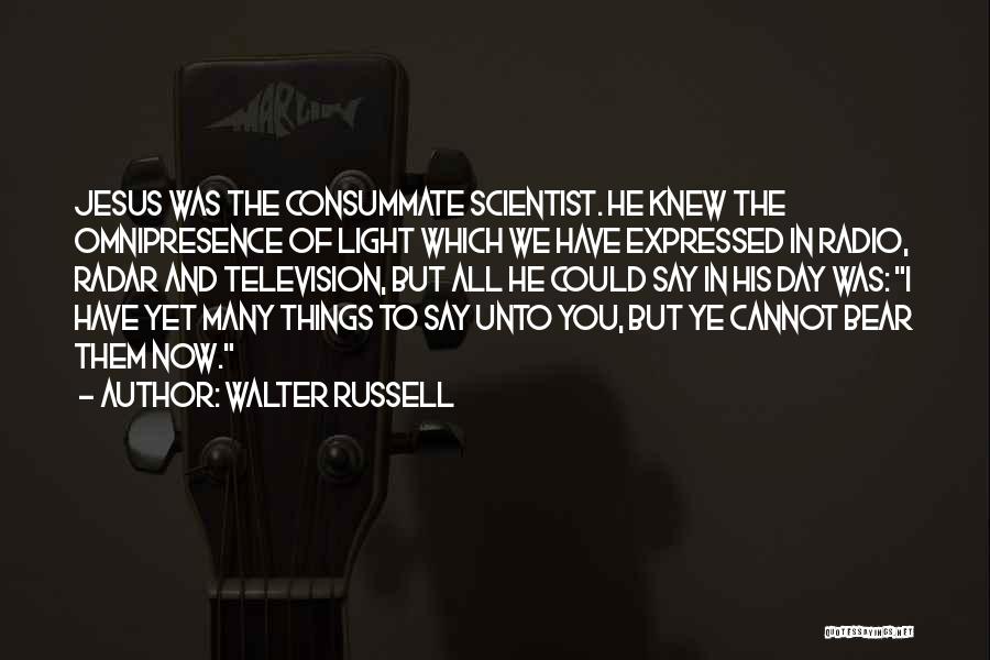 Omnipresence Quotes By Walter Russell