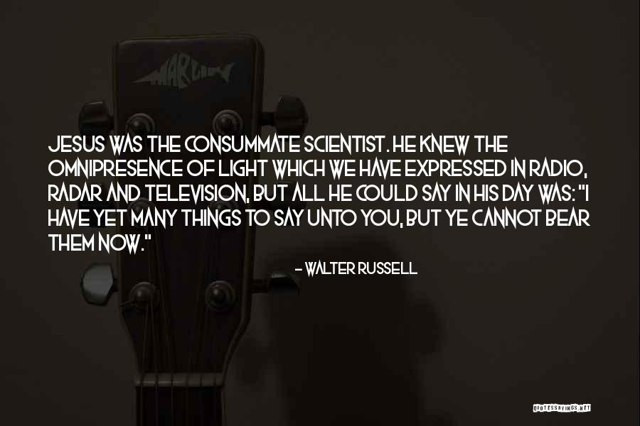 Omnipresence Quotes By Walter Russell