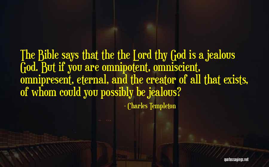 Omnipresent Quotes By Charles Templeton Omnipresent Quotes By Charles Templeton