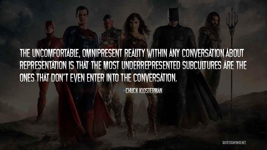 Omnipresent Quotes By Chuck Klosterman Omnipresent Quotes By Chuck Klosterman