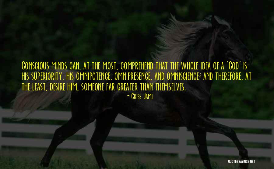 Omnipresent Quotes By Criss Jami Omnipresent Quotes By Criss Jami