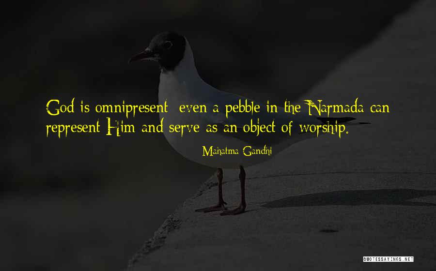 Omnipresent Quotes By Mahatma Gandhi Omnipresent Quotes By Mahatma Gandhi