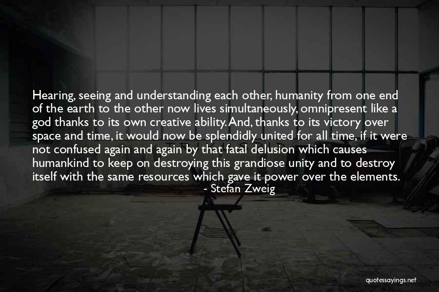 Omnipresent Quotes By Stefan Zweig Omnipresent Quotes By Stefan Zweig