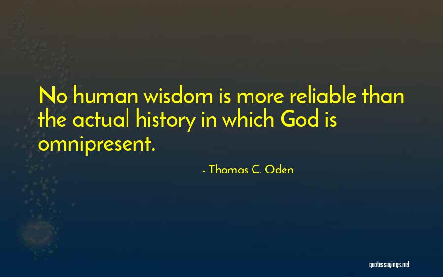 Omnipresent Quotes By Thomas C. Oden Omnipresent Quotes By Thomas C. Oden