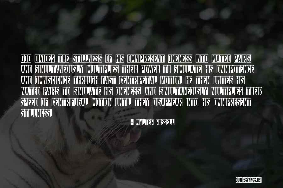 Omnipresent Quotes By Walter Russell Omnipresent Quotes By Walter Russell