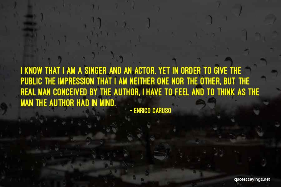Omnipresent Quotes Quotes By Enrico Caruso