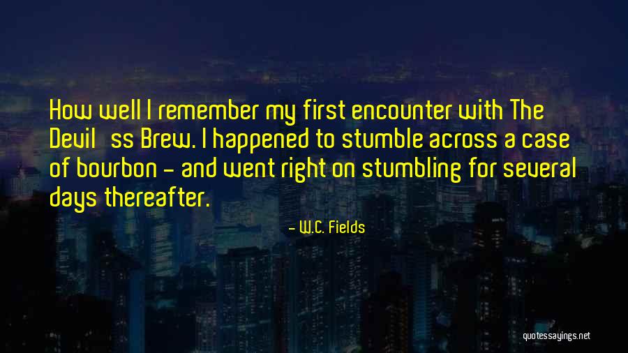 Omnipresente Quotes By W.C. Fields Omnipresente Quotes By W.C. Fields