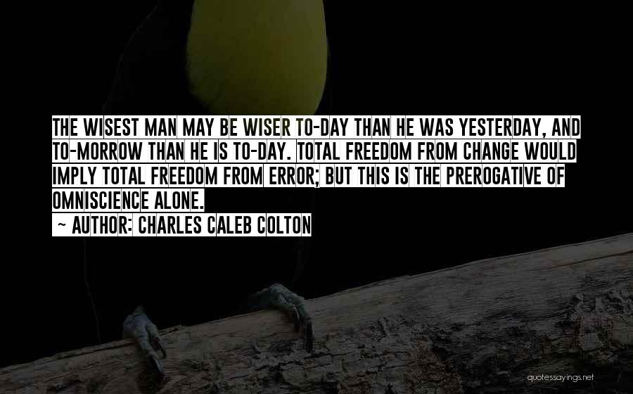 Omniscience Quotes By Charles Caleb Colton