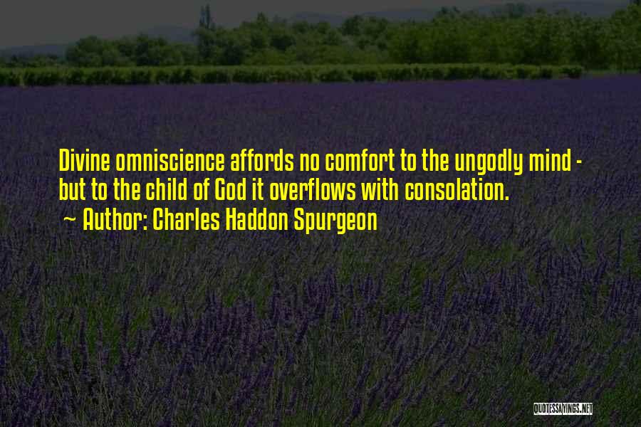 Omniscience Quotes By Charles Haddon Spurgeon
