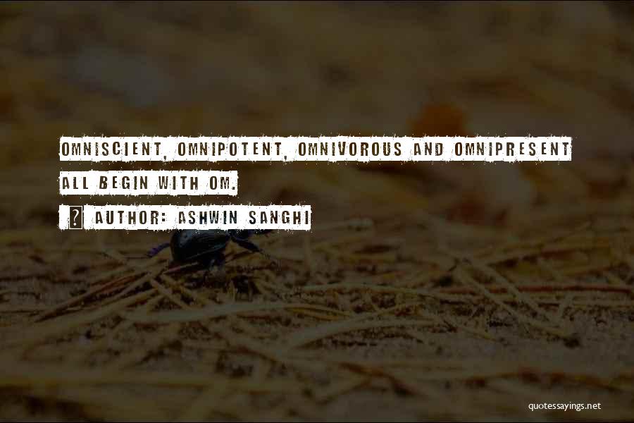 Omniscient Quotes By Ashwin Sanghi