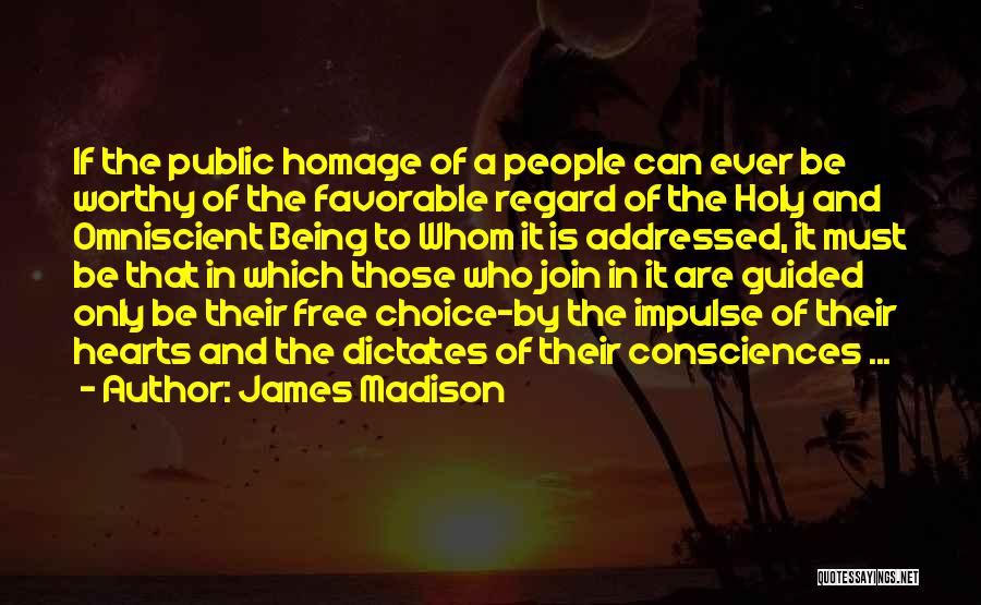 Omniscient Quotes By James Madison