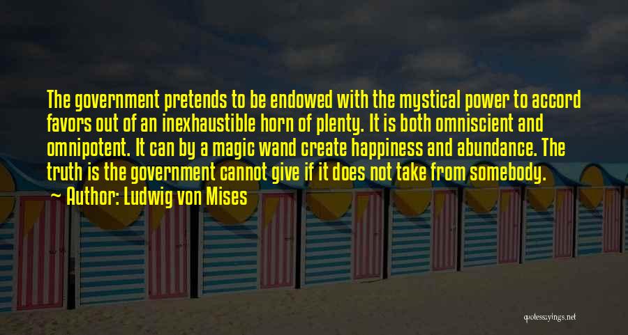 Omniscient Quotes By Ludwig Von Mises