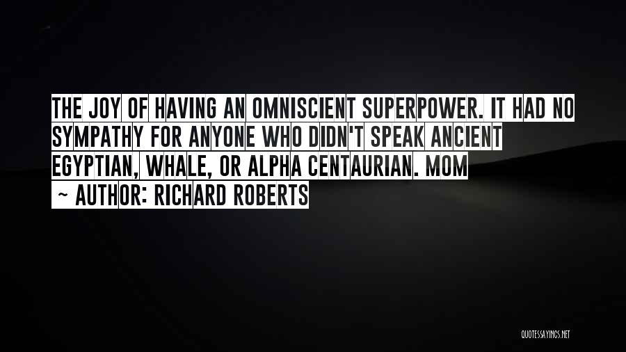 Omniscient Quotes By Richard Roberts