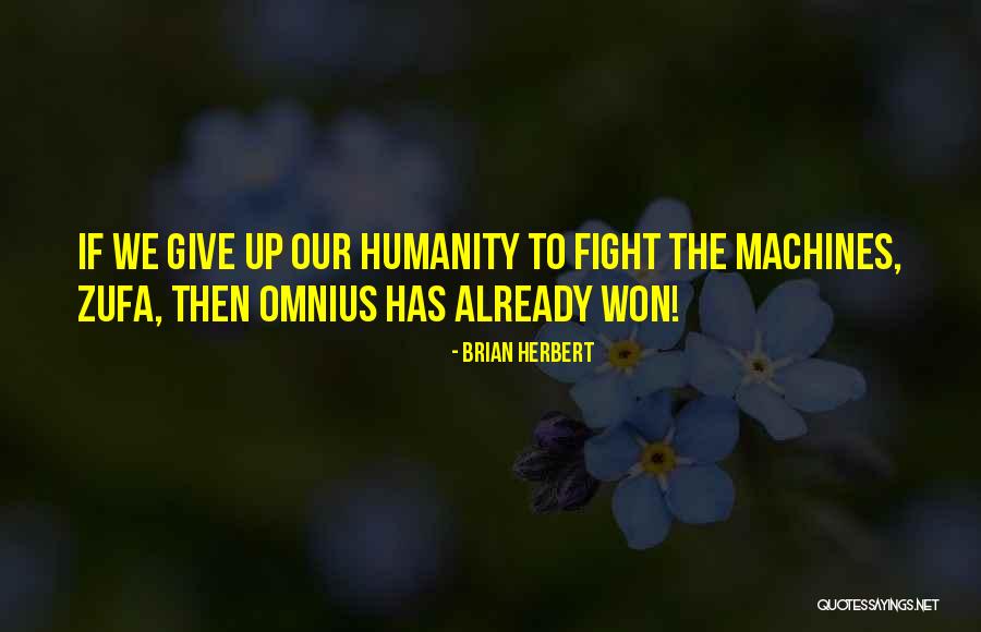 Omnius Quotes By Brian Herbert Omnius Quotes By Brian Herbert