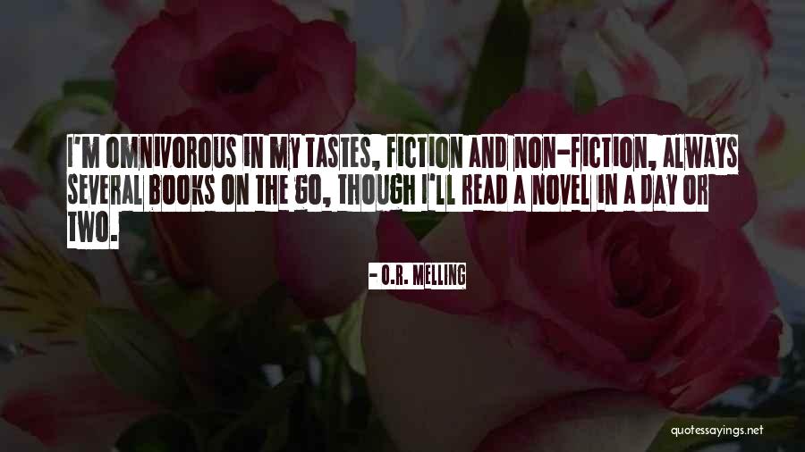 Omnivorous Quotes By O.R. Melling Omnivorous Quotes By O.R. Melling