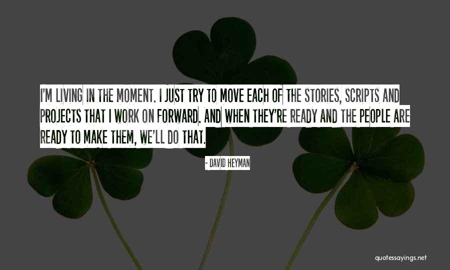 Omori Aubrey Quotes By David Heyman Omori Aubrey Quotes By David Heyman
