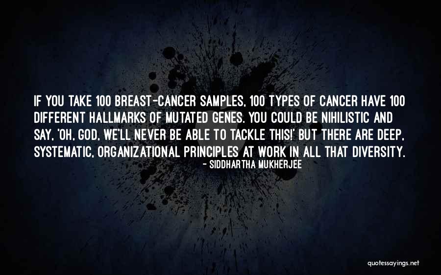 Omort Quotes By Siddhartha Mukherjee Omort Quotes By Siddhartha Mukherjee