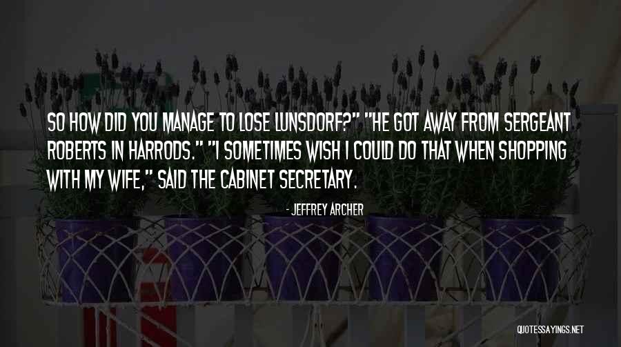 Omotayo Quotes By Jeffrey Archer Omotayo Quotes By Jeffrey Archer
