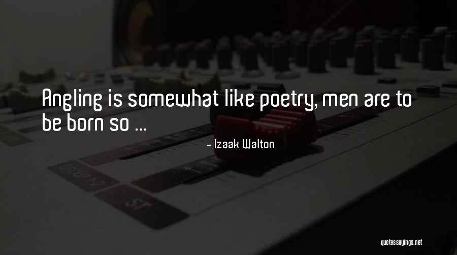 Omundson Younger Quotes By Izaak Walton Omundson Younger Quotes By Izaak Walton